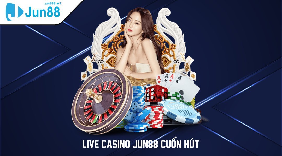 Live Casino cuốn hút